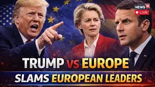 LIVE: Trump Takes Aim at EU Leaders as Greenland Tensions Loom Over Davos | Macron Message Revealed
