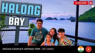 See This Video Before Going to Halong Bay Cruise: Indian Couple Vietnam Trip