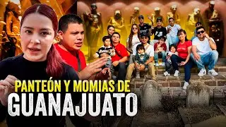 MOMIAS BAJO un PANTEON en GUANAJUATO 😱✝️👻 | ¡QUEDAMOS IMPACTADOS! 😳