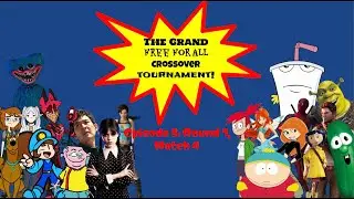 Grand Free For All Crossover Tournament! - Episode 5/Round 1, Match 4