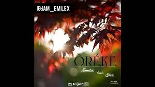 &Ograve;R&Eacute;KE lyrics video EMILEX FT ehiz