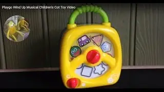 Playgo Wind Up Musical Children's Cot Toy Video