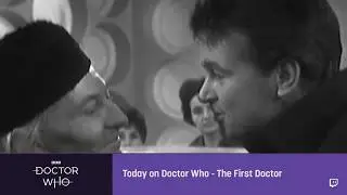 Believe Him! - Doctor Who Marathon : First Doctor Twitch Break