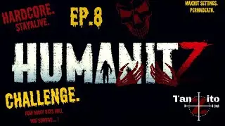HumanitZ StayAlive Hardcore Permadeath Challenge EP8 Experimental Branch 916
