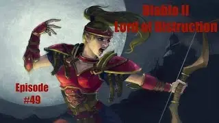 Diablo 2 LOD Amazon Bowazon Walkthrough - Part 49: Act 5 Boss Baal [Normal Difficulty]