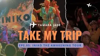 Take My Trip Ep. 5 | Iniko&rsquo;s The Awakening Tour at The Fonda LA | Concert Recap & Reaction