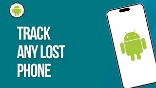 How to Track Any Lost Phone