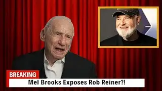 You Won’t Believe What Mel Brooks Just Admitted About Rob Reiner!