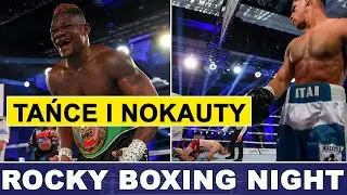 TAŃCE I NOKAUTY - ROCKY BOXING NIGHT