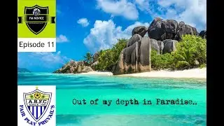 EP11 - Out of my depth - In Paradise - Anse Reunion - S2 - Intake Days and Final Days