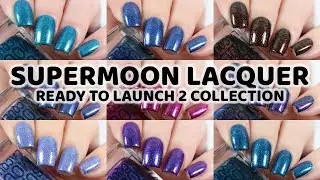 Supermoon Lacquer | Ready to Launch 2 Collection