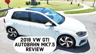 2018 VW GTI Autobahn Ownership Experience Review