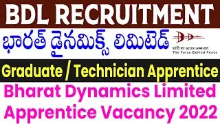 BDL Apprentice Recruitment 2022 | Bharat Dyamics Limited Bhanur Sangareddy Vacancy 2022 | Telugu