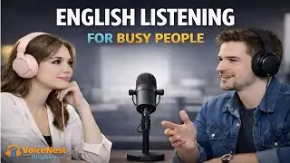 English Listening Routine for Busy People | Improve English Without Extra Time | English Podcast 