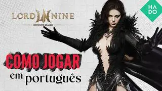 Tudo Sobre LORDNINE E Como Jogar HOJE e Em Portugu&ecirc;s