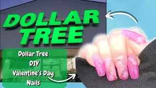 Testing Dollar Tree Nail Supplies | Valentine's Day Inspired Nails 💕 DIY Beginner Friendly 💅