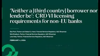 IIB Webinar: New licensing requirements for provision of cross-border banking services into Europe