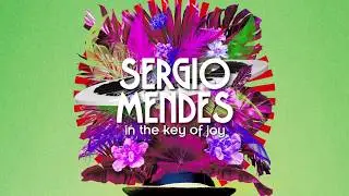 Sergio Mendes - In The Key Of Joy ft. Buddy (Official Audio)