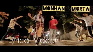 Monhan Morta || Lyrical Video || Siddarth Sinha || Hrishikesh Sinha || Kinnori Gogoi