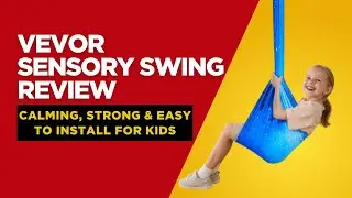 VEVOR Sensory Swing Review | Calming, Strong & Easy to Install for Kids