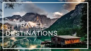 BEST TRAVEL DESTINATIONS (WORLD'S TOP DESTINATIONS) 2022