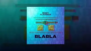 Bizzy Classico - BlaBla (prod. Bizzy Classico)