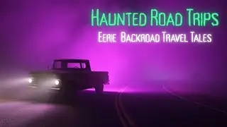 Haunted Road Trips: Eerie Backroad Travel Tales | Ep 11 | Scary Stories for Sleep and Entertainment