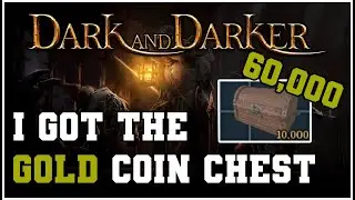I FINALLY got the Gold Coin Chest in Dark and Darker