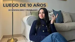 DESPUÉS DE AÑOS MINIMALISTA, ESTO ES LO QUE APRENDÍ