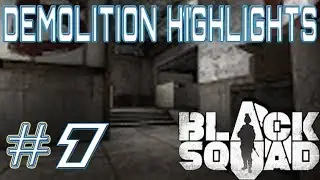 Black Squad- Demolition highlights #1