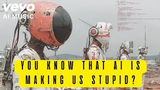 AI&rsquo;s Makin&rsquo; Us Stupid &ndash; A Catchy Anti-Tech Anthem You Can&rsquo;t Ignore