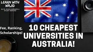 10 Cheapest Universities in Australia for International Students 2022| Low Tuition fee Universities