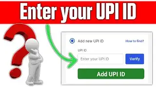 Upi Id Ka Matlab Kya Hota Hai | Enter Your UPI ID Kya Hota Hai 2025