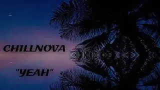 ChillNova  -