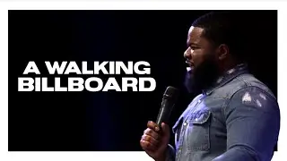 A Walking Billboard | The Believers House | Pastor Q. Gadson