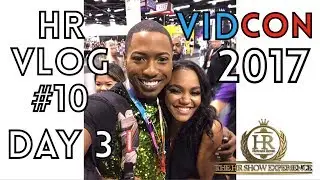 HR VLOG #10 | HOWARD REESE VIDCON 2017 DAY 3