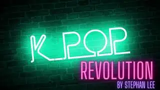 K-Pop Revolution