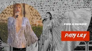 Patty Lily - Fire & Desire - Live