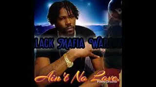 Black Mafia Wargang  Nate dam great ( ain't no love ) ft corn.g da masta