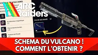 Arc Raiders FR: Vulcano Blueprint, how to obtain it? + Loot Demo