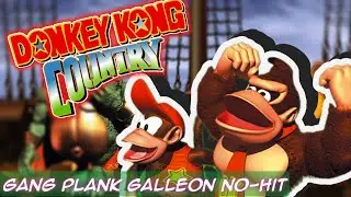 Donkey Kong Country - Gang-Plank Galleon [No-Hit] + Ending