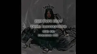 BIBI Type Beat | &ldquo;ReVengeance&rdquo; | prod. ilovekpopsm |free but add credit when using