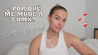 ¿POR QUÉ ME MUDÉ A CDMX? Y todo lo que ha pasado en mi vida; El video más honesto que he hecho..❤️‍🩹