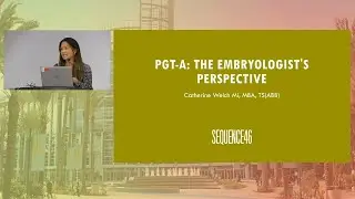 PGT-A: The Embryologist's Perspective