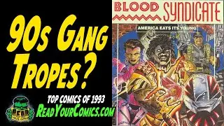 Blood Syndicate #1 - Good story or just bad gang tropes of the 90's?