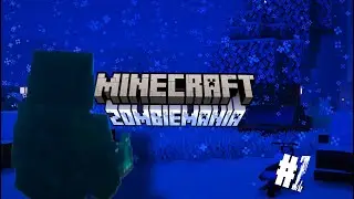 ZOMBIEMANIA MINECRAFT - #1