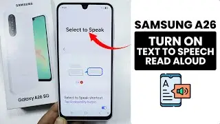 Samsung A26: How to Read Aloud a Text to Speech Voice Reader