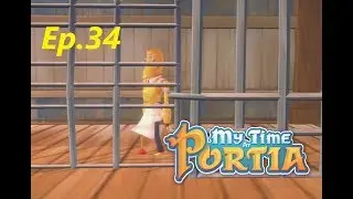 My Time at Portia - Fixing Ack, Ep.34