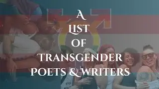A List of 40 Transgender Poets And Writers