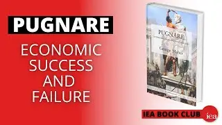 Pugnare: Economic Success and Failure | IEA Book Club